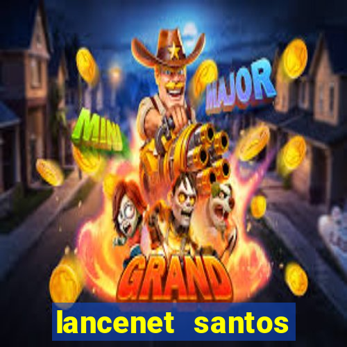 lancenet santos futebol clube